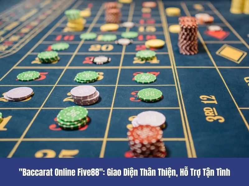 Baccarat online Five88