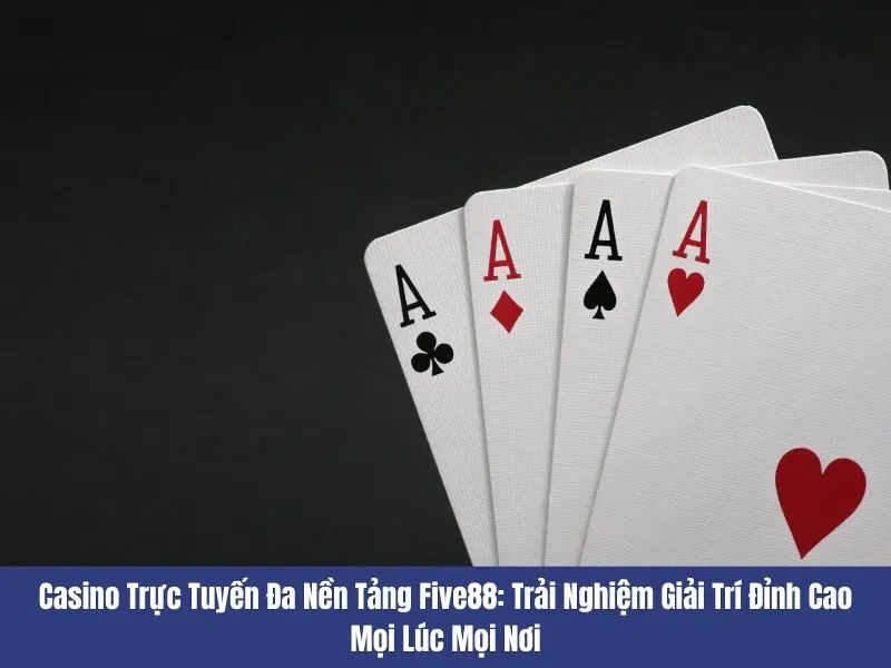 Casino trực tuyến đa nền tảng