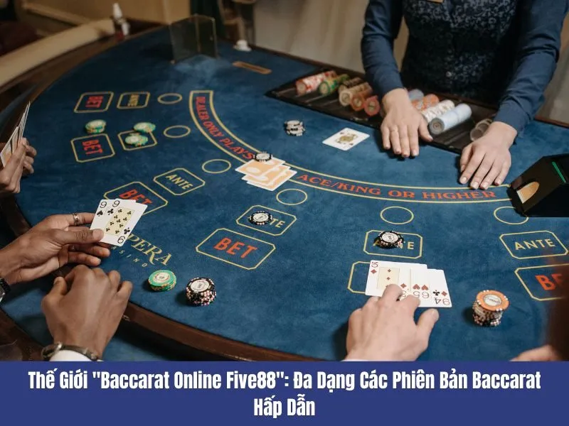 Baccarat online Five88